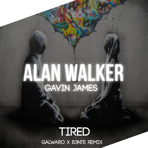 alan walker ft. gavin james - tired